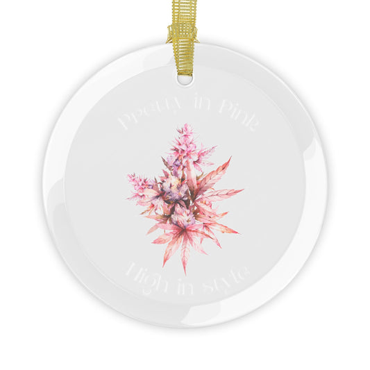 Pretty in Pink High in Style Ornament, Weed Christmas Ornament, Stoner Gift, Gift for Her, Weed Lover Gift, Stylish Gift