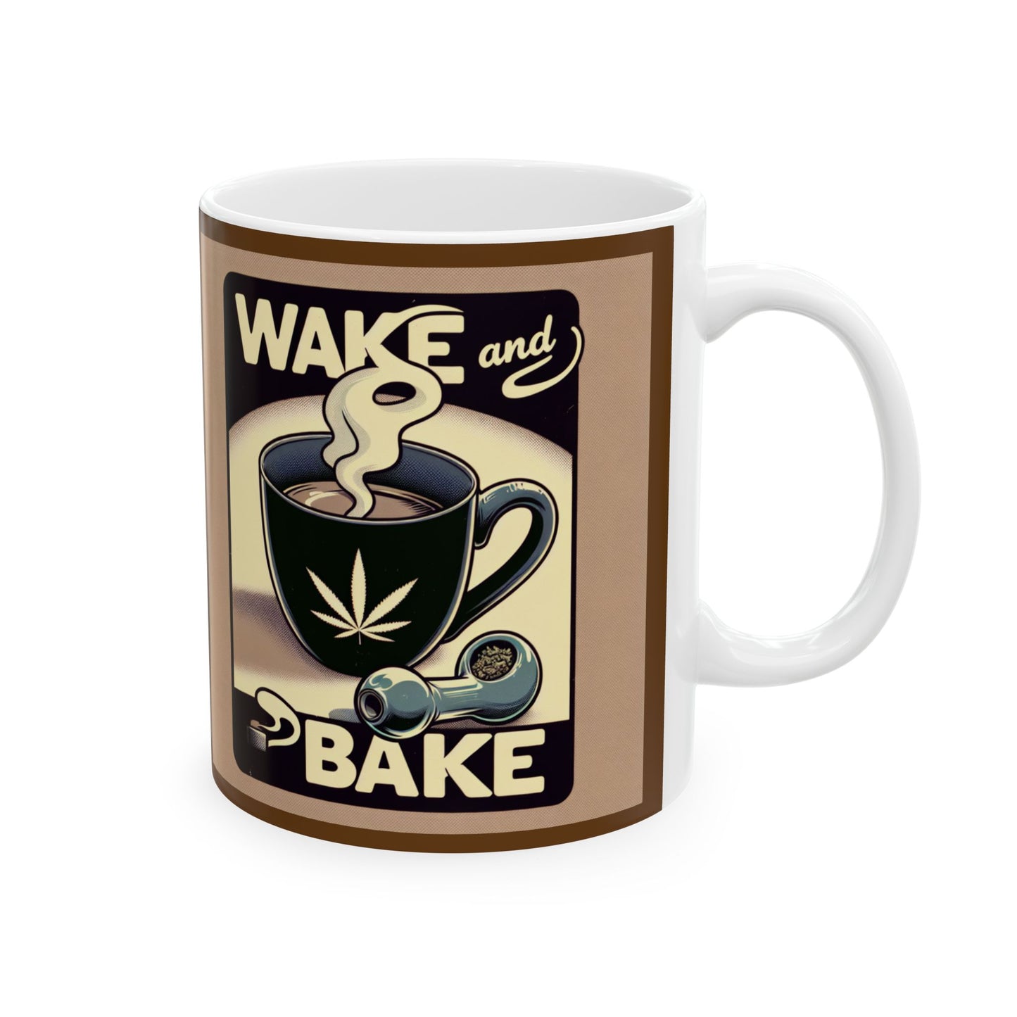 Wake and Bake 11 oz Ceramic Mug, Stoner Birthday Gifts, Stoner Christmas Gifts, Stoner Coffee Mug, 420 Coffee Mug, Stoner Xmas Gift
