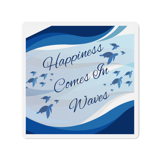 Ocean Lovers Magnet, Sea Turtle Lovers Magnet, Inspirational Magnet, Keep Going, Affirmation Magnet, Happiness Comes in Waves