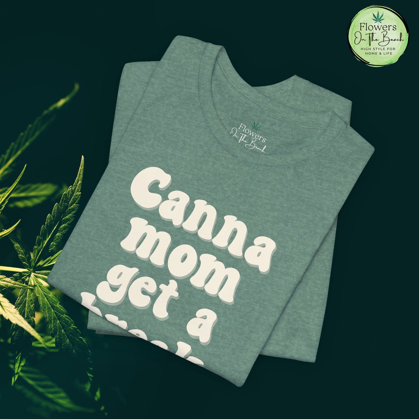Canna Mom Get a Break Tee, Unisex Jersey T-Shirt, Cannabis Lover Gift, Relaxed Fit Tee, Perfect for Moms, Gift for 420 Celebrations