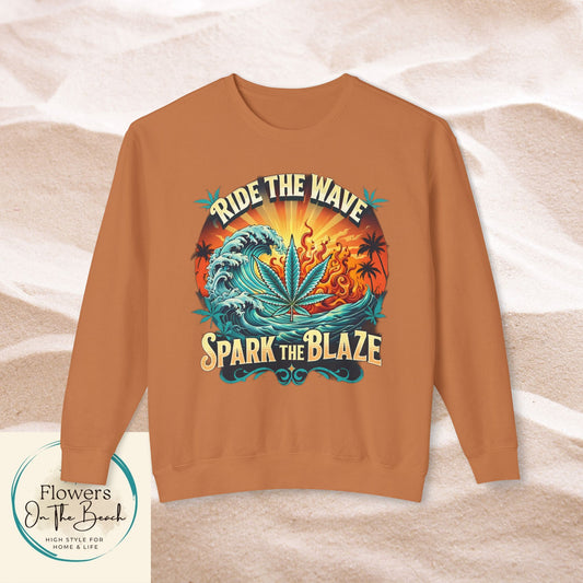Stoner Long-Sleeved T, Stoner Tshirt Gift, Ride the Wave Spark the Blaze, Lightweight Sweatshirt, Gift for Stoner Friend, 420 Sweatshirt