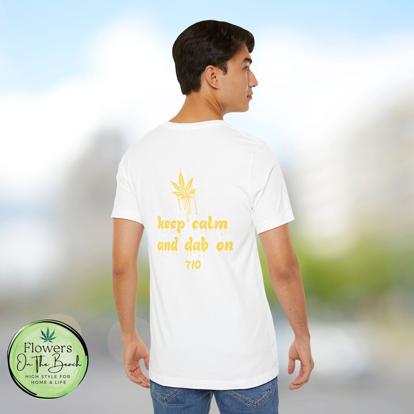 Dab On T-Shirt, Stoner Shirt, 710 Wax Holiday Tee, Unisex Jersey Top, Keep Calm Shirt, Drippy Stoner Shirt