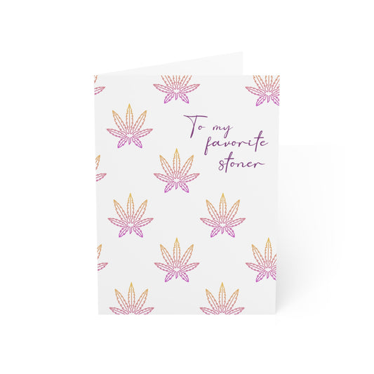 Blank Note Cards, Stoner Card, Weed Greeting Card, Favorite Stoner Card, Weed Theme Note Card, To my favorite stoner