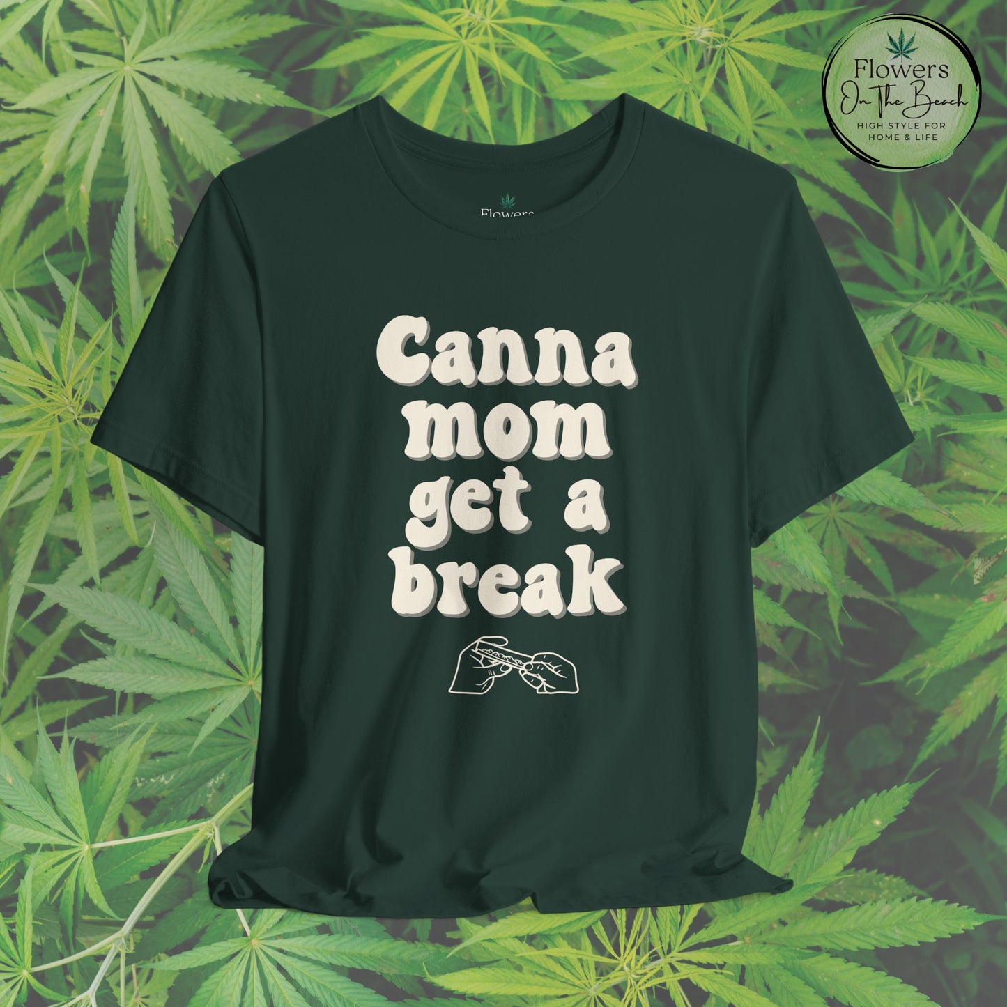 Canna Mom Get a Break Tee, Unisex Jersey T-Shirt, Cannabis Lover Gift, Relaxed Fit Tee, Perfect for Moms, Gift for 420 Celebrations