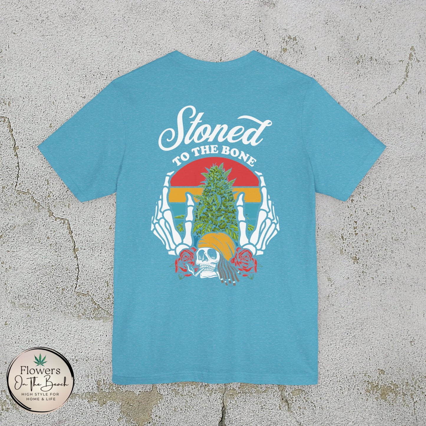 Stoned to the Bone Stoner T-Shirt, Weed Smokers Tee, 420 Holiday Shirt, Unisex Jersey Short Sleeve Tee, Casual Stoner Apparel, Rasta Apparel