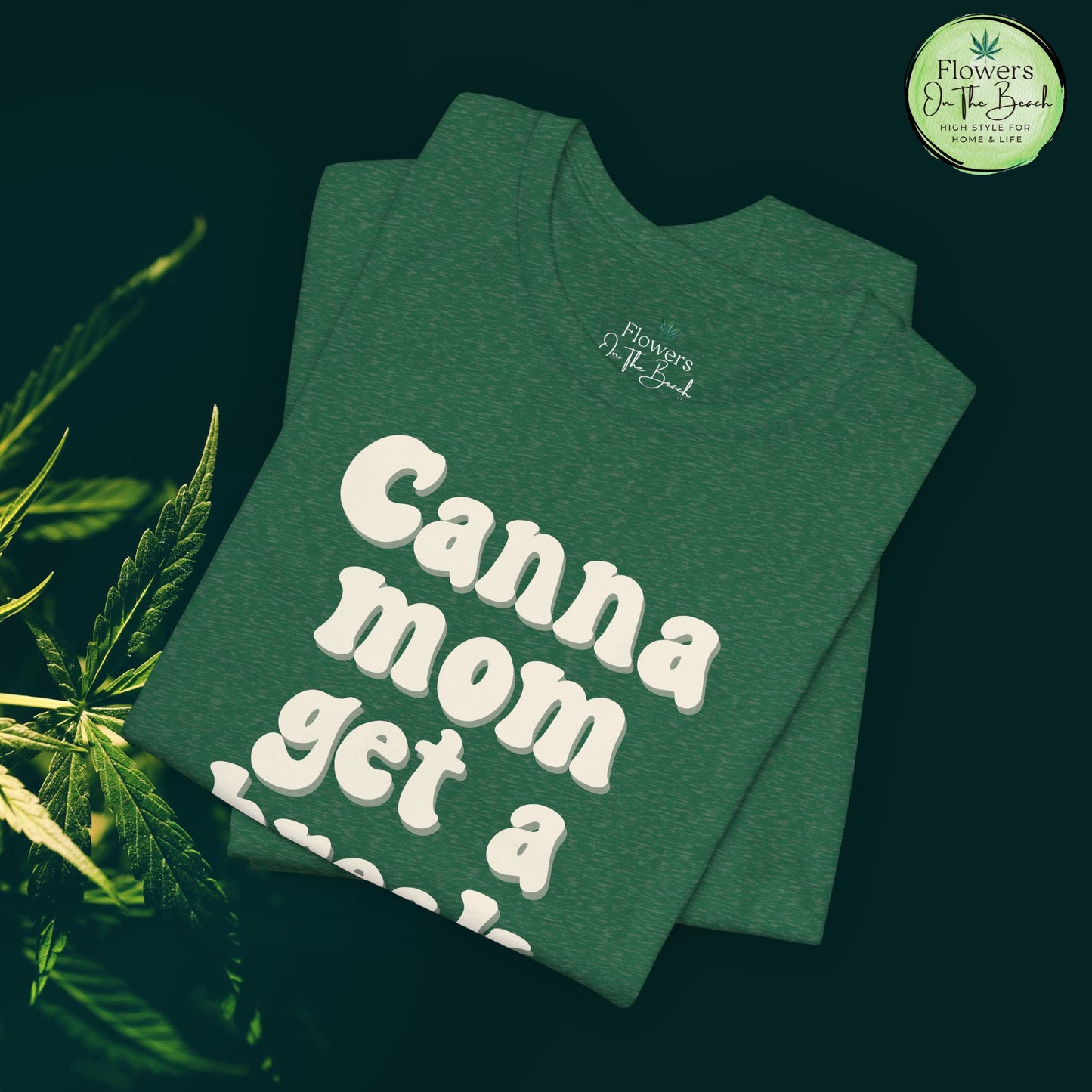 Canna Mom Get a Break Tee, Unisex Jersey T-Shirt, Cannabis Lover Gift, Relaxed Fit Tee, Perfect for Moms, Gift for 420 Celebrations