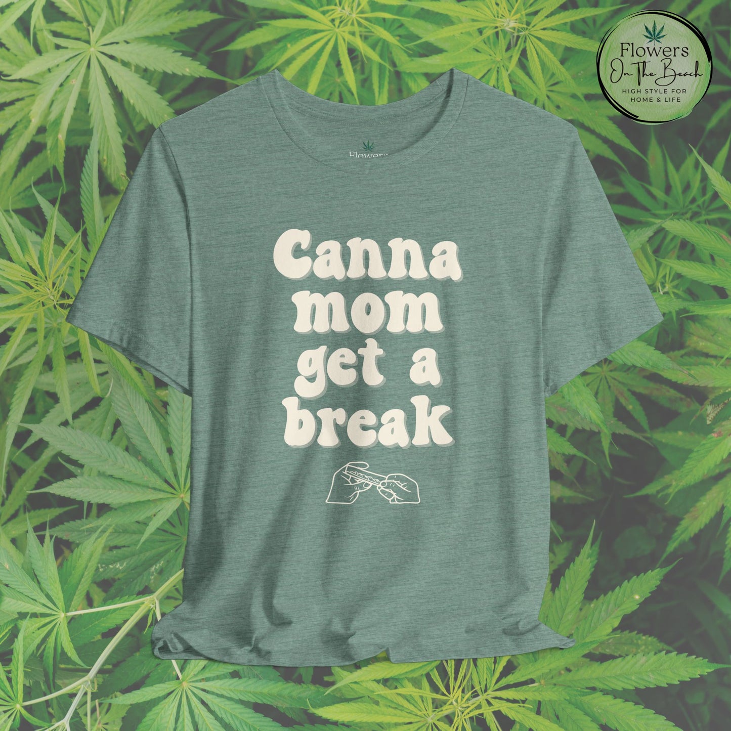 Canna Mom Get a Break Tee, Unisex Jersey T-Shirt, Cannabis Lover Gift, Relaxed Fit Tee, Perfect for Moms, Gift for 420 Celebrations