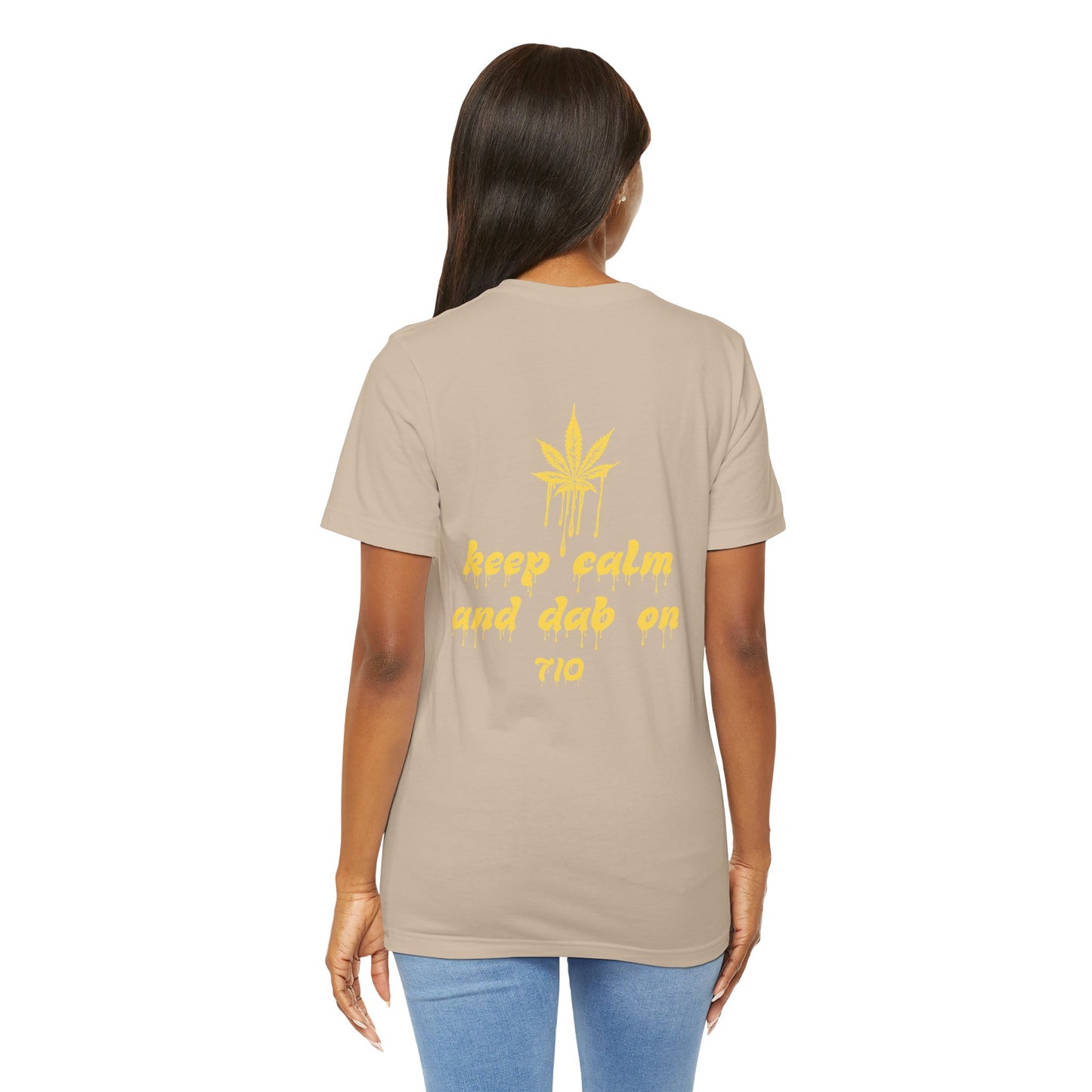 Dab On T-Shirt, Stoner Shirt, 710 Wax Holiday Tee, Unisex Jersey Top, Keep Calm Shirt, Drippy Stoner Shirt