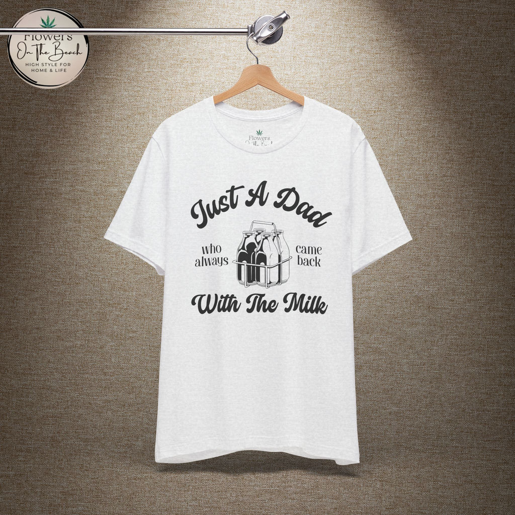 Just A Dad Who Came Back With Milk - Retro Vibe Dad Tee