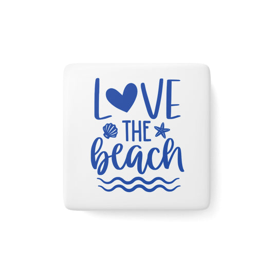 Love the Beach Porcelain Magnet, Beach Lover Gift, Summer Memories, Relaxing Magnet, Relaxing Affirmations, Retiree Gift, Birthday Gift