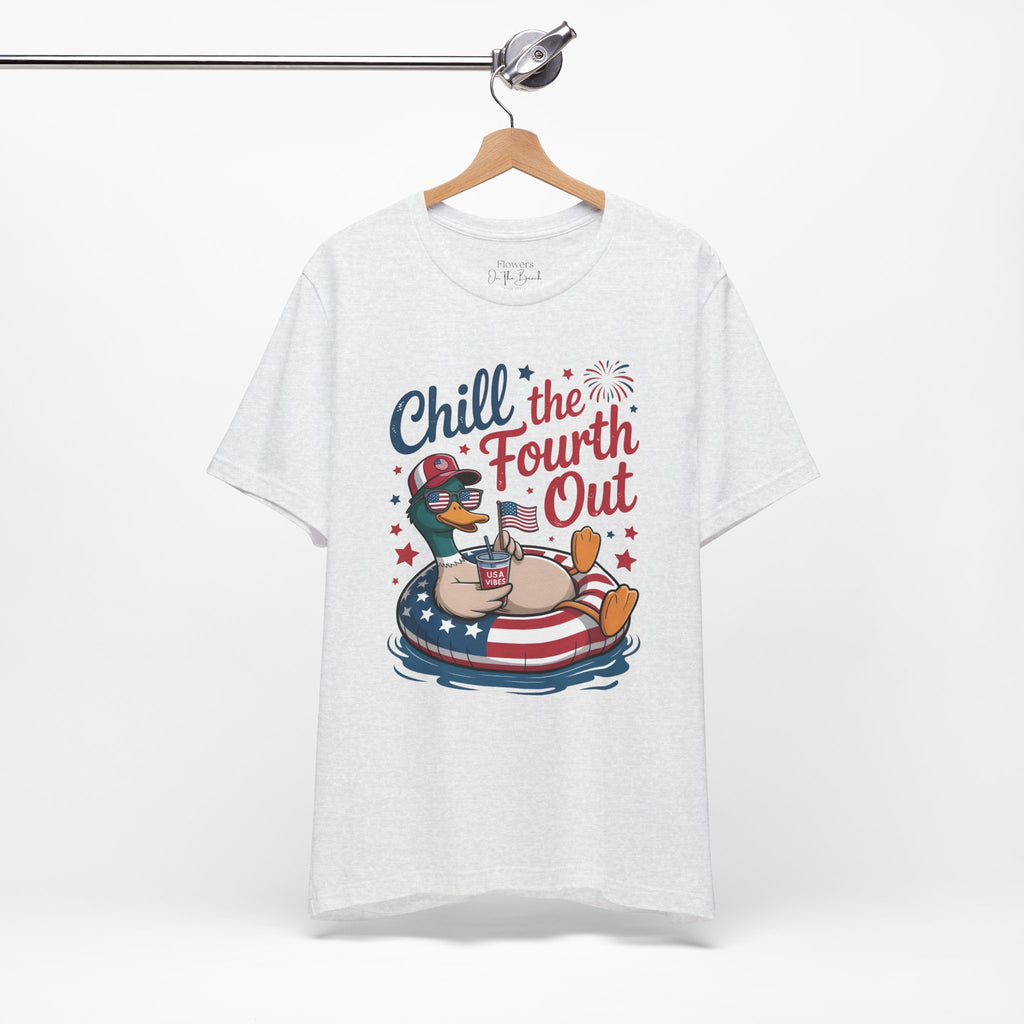 Chill the Fourth Out Tee | Fourth of July Shirt