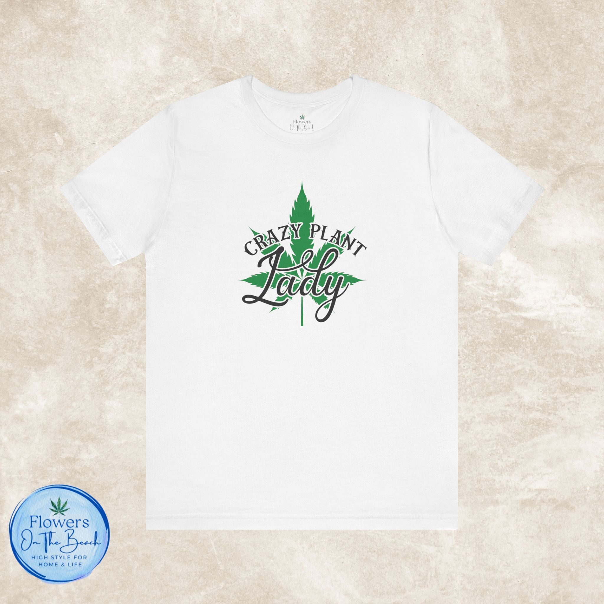 Crazy Plant Lady Tee | Stoner Tee
