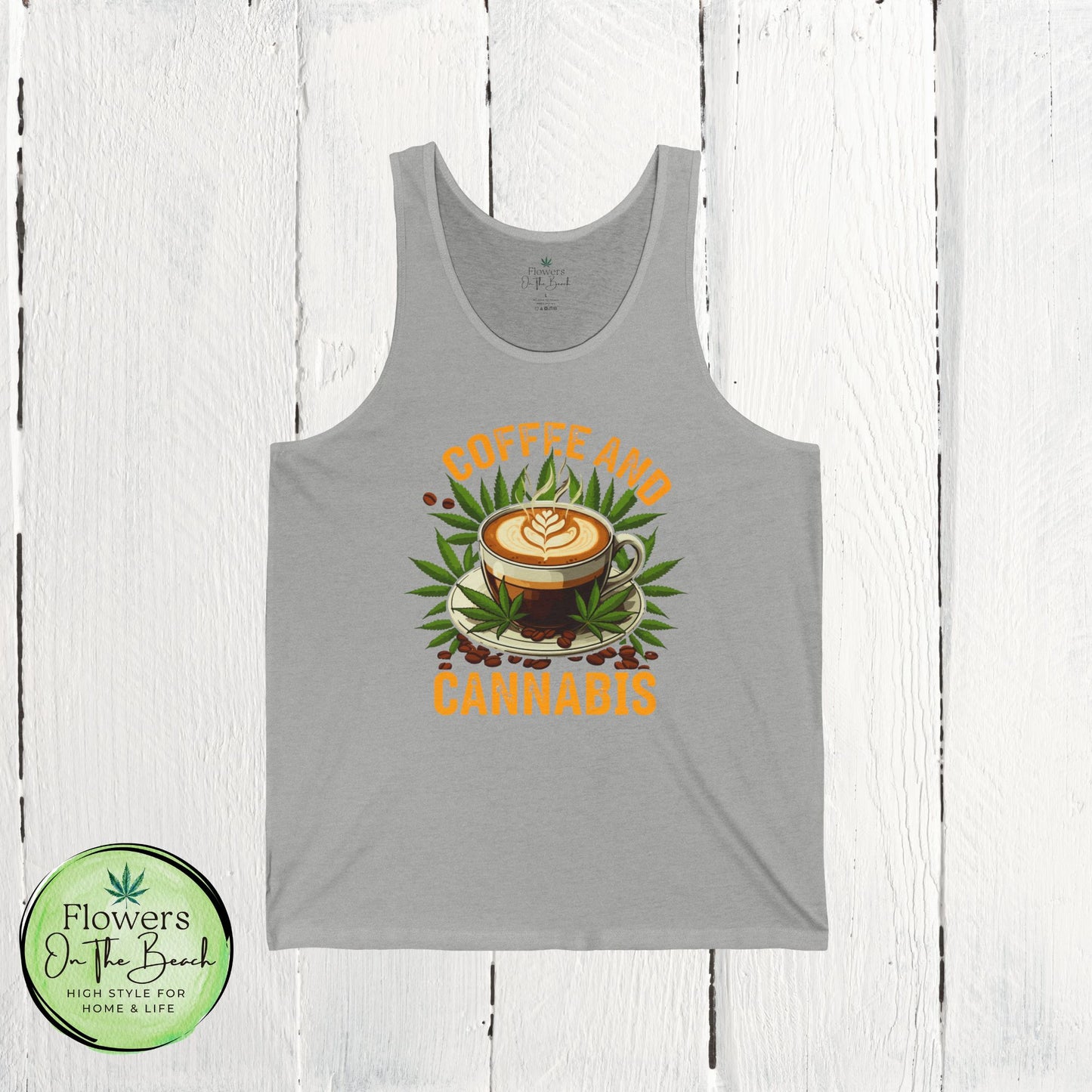Coffee and Cannabis Unisex Jersey Tank Top, Sleeveless Tee Shirt, Summer Tank, Coffee Lover Gift, Funny Weed Shirt
