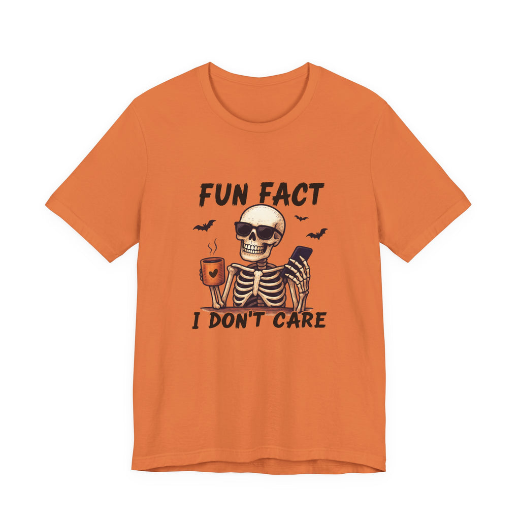 Funny Sassy Skeleton Shirt - Halloween Tee