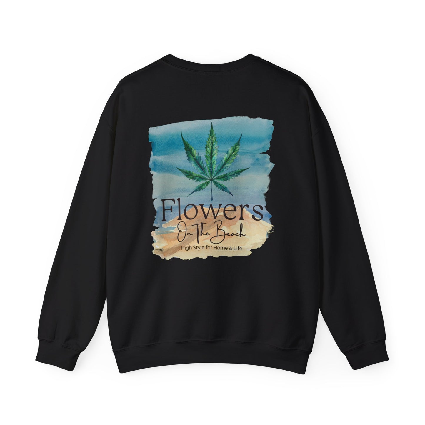 Brand Crewneck, Flowers on the Beach, Stoner Gift, Weed Lover Gift, 420 Gift, Stoner Christmas Gift, Weed Apparel