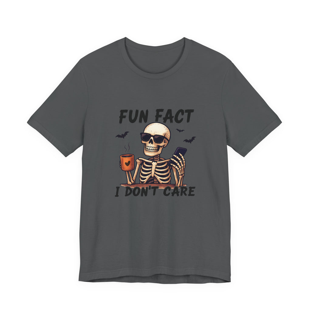 Funny Sassy Skeleton Shirt - Halloween Tee