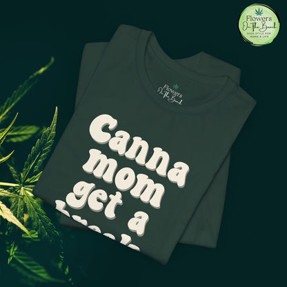 Canna Mom Get a Break Tee, Unisex Jersey T-Shirt, Cannabis Lover Gift, Relaxed Fit Tee, Perfect for Moms, Gift for 420 Celebrations