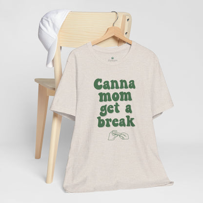 Canna Mom Get a Break Tee, Unisex Jersey T-Shirt, Cannabis Lover Gift, Relaxed Fit Tee, Perfect for Moms, Gift for 420 Celebrations