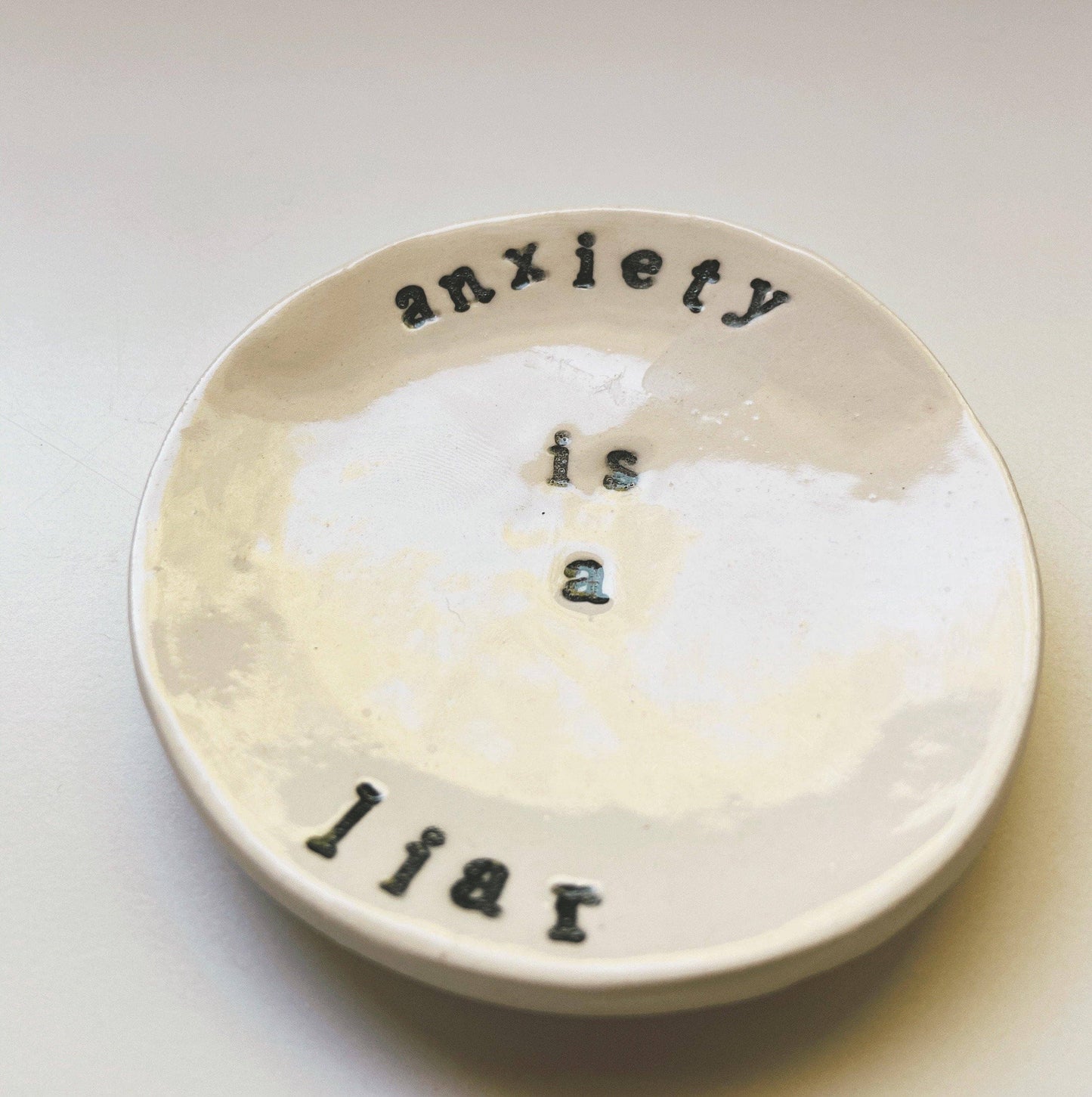 Trinket Dish - Anxiety is a Liar