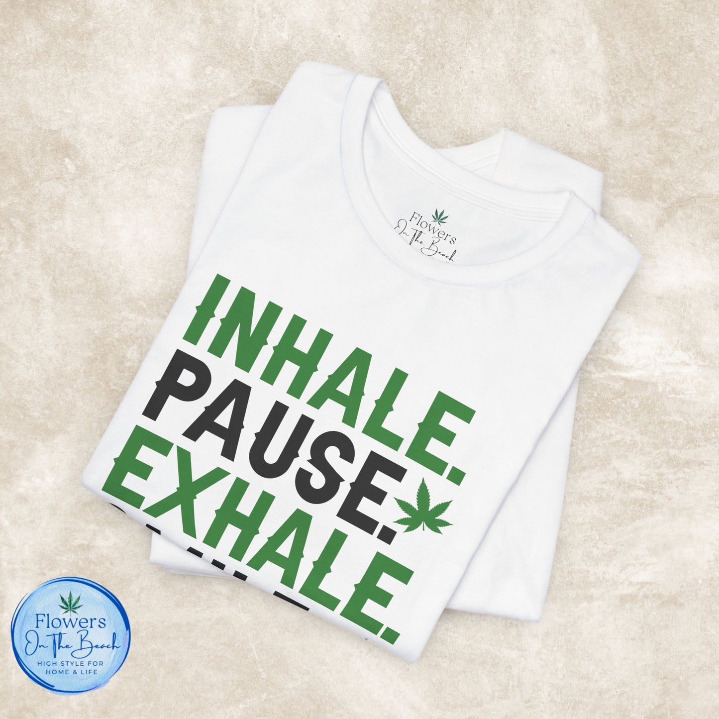 Stoner T-Shirt, Cannabis Tee, Weed Shirt, Marijuana Top, Chill Vibes Unisex Jersey Short Sleeve Tee
