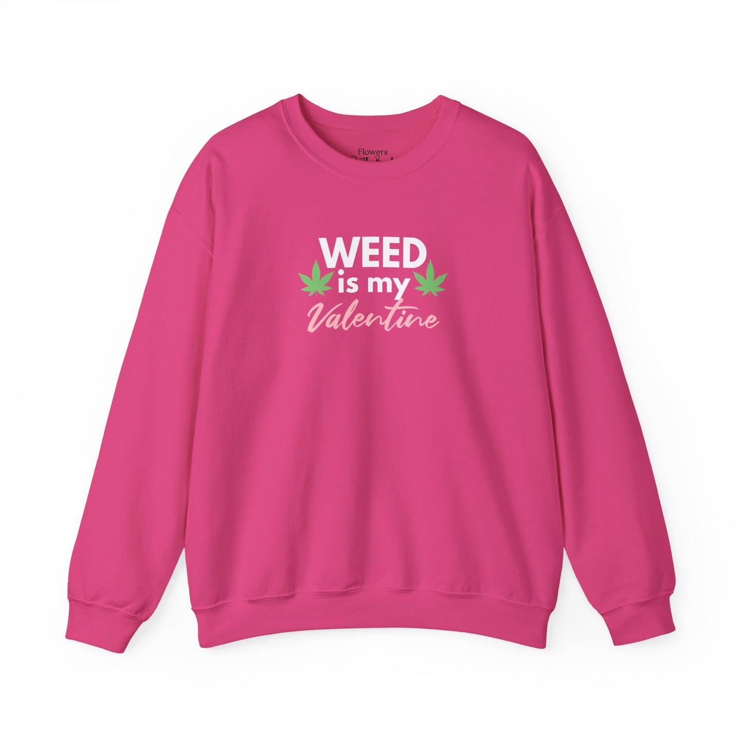 Valentine's Day Weed Long Sleeve Sweatshirt, Unisex Shirt Gift, Weed Lover Clothing, Funny Valentine Apparel, Cannabis Crewneck Jumper,