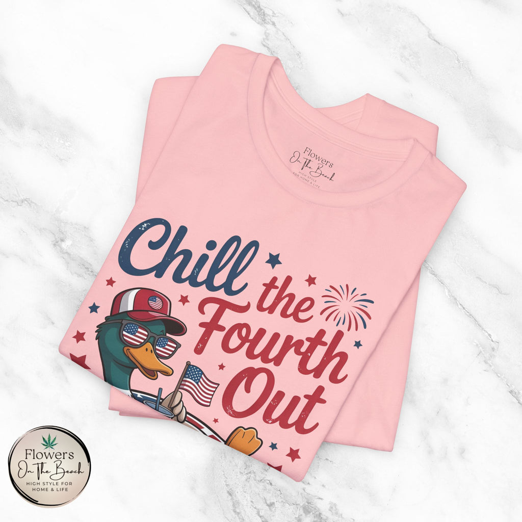 Chill the Fourth Out Tee | Fourth of July Shirt