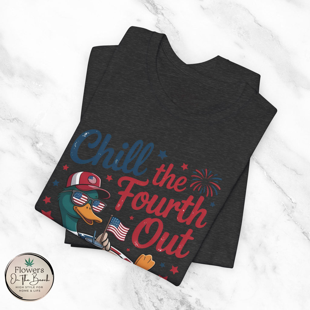 Chill the Fourth Out Tee | Fourth of July Shirt
