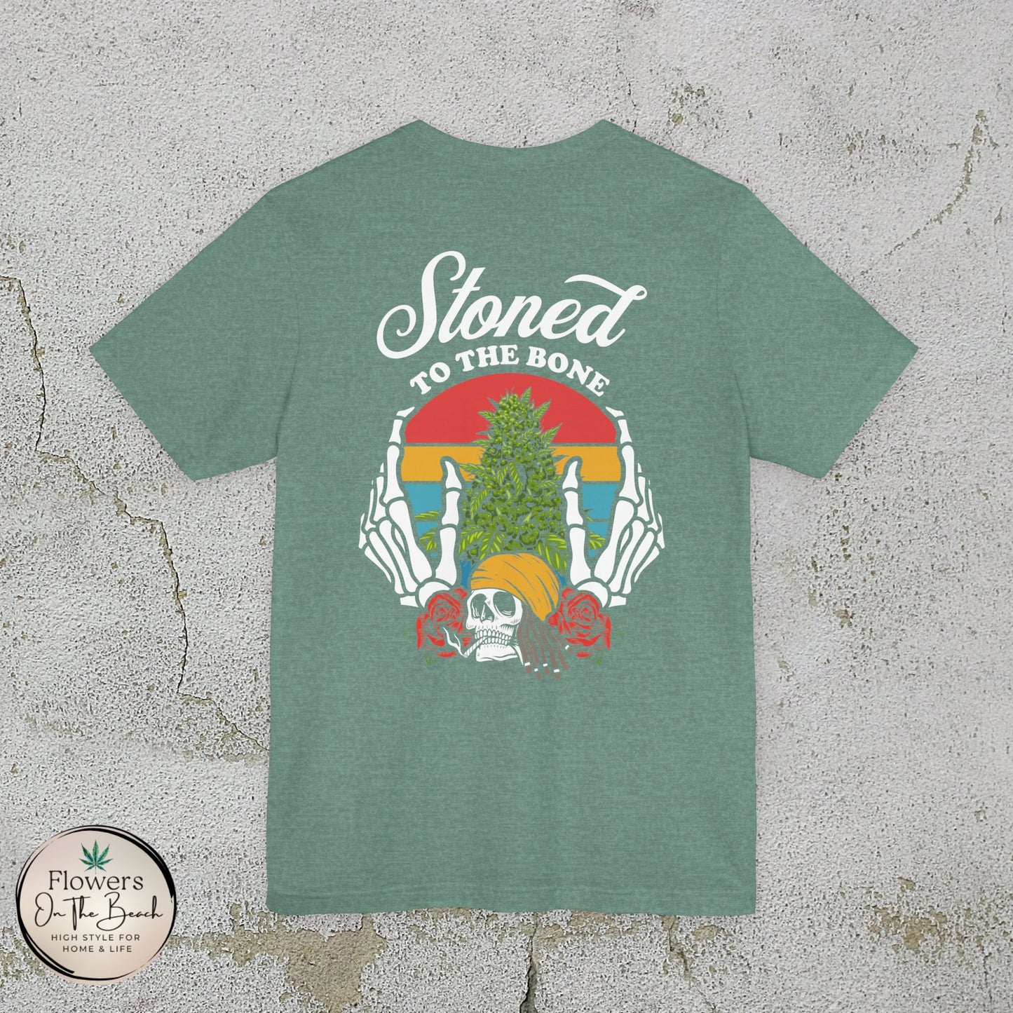 Stoned to the Bone Stoner T-Shirt, Weed Smokers Tee, 420 Holiday Shirt, Unisex Jersey Short Sleeve Tee, Casual Stoner Apparel, Rasta Apparel