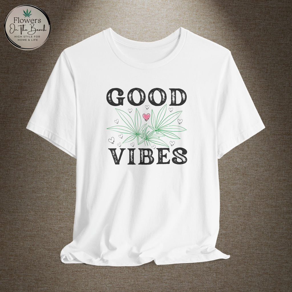 Good Vibes Stoner Tee