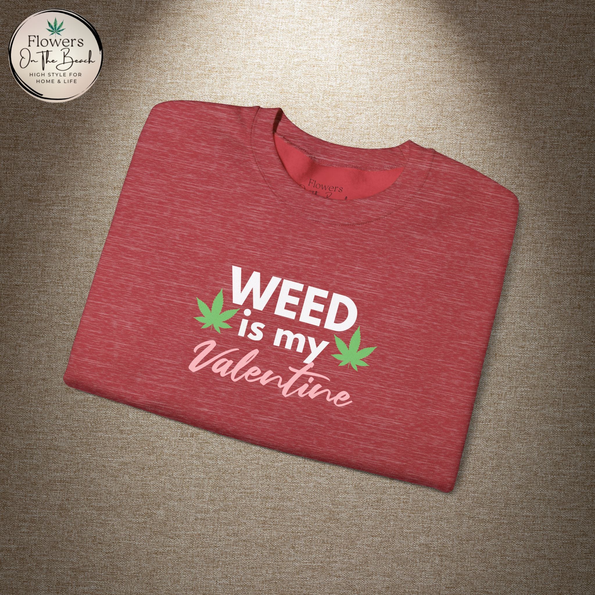 Weed is My Valentine Long Sleeve Tee