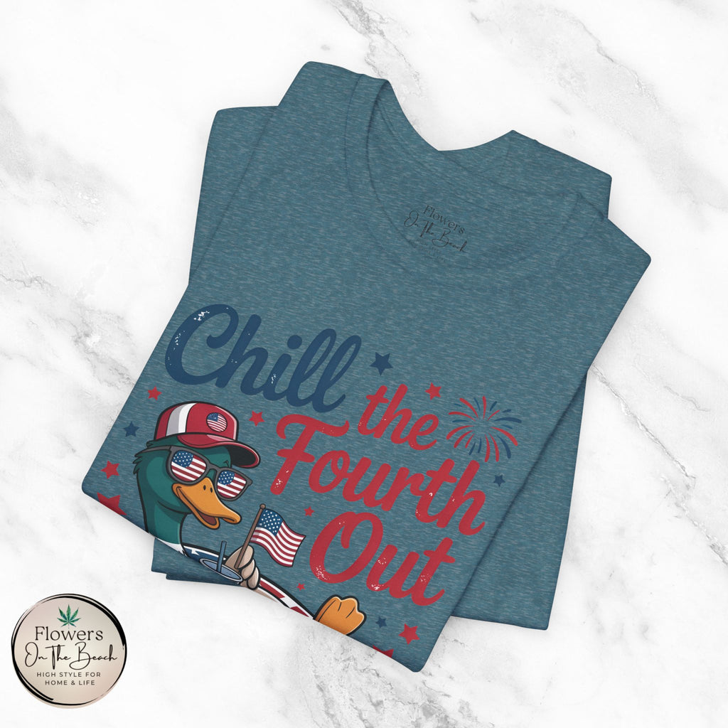 Chill the Fourth Out Tee | Fourth of July Shirt