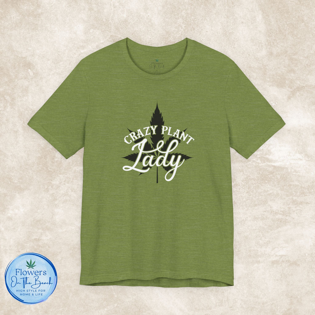 Crazy Plant Lady Tee | Stoner Tee