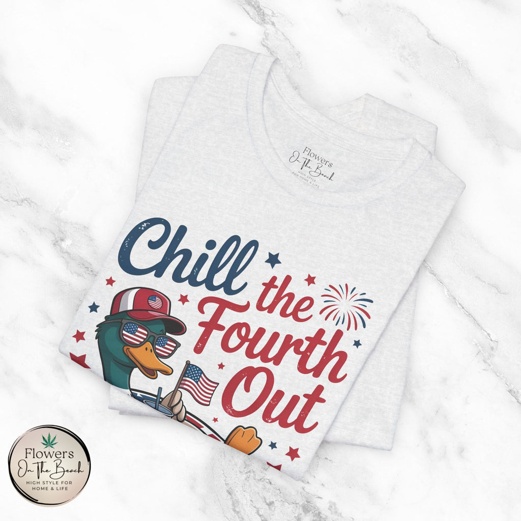 Chill the Fourth Out Tee | Fourth of July Shirt