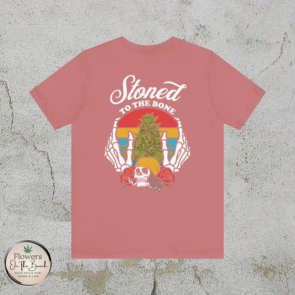 Stoned to the Bone Stoner Tee