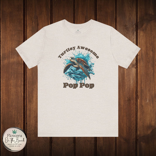 Turtley Awesome Pop Pop T-Shirt, Custom Turtle Family Shirt, Personalized Ocean Theme Tee, Sea Creature Graphic Top, Gift for Grandpa,