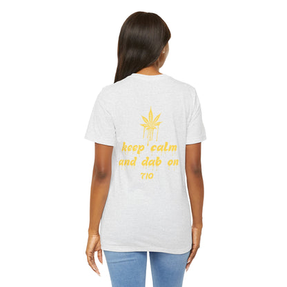 Dab On T-Shirt, Stoner Shirt, 710 Wax Holiday Tee, Unisex Jersey Top, Keep Calm Shirt, Drippy Stoner Shirt