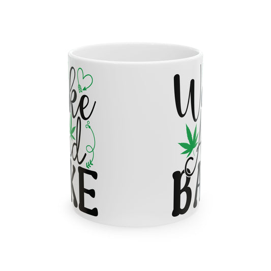 Wake and Bake Ceramic Mug, 420 Friendly Gift for Stoner, 11oz 15oz Coffee Cup, Stoner Mug, Wake and Bake Gift