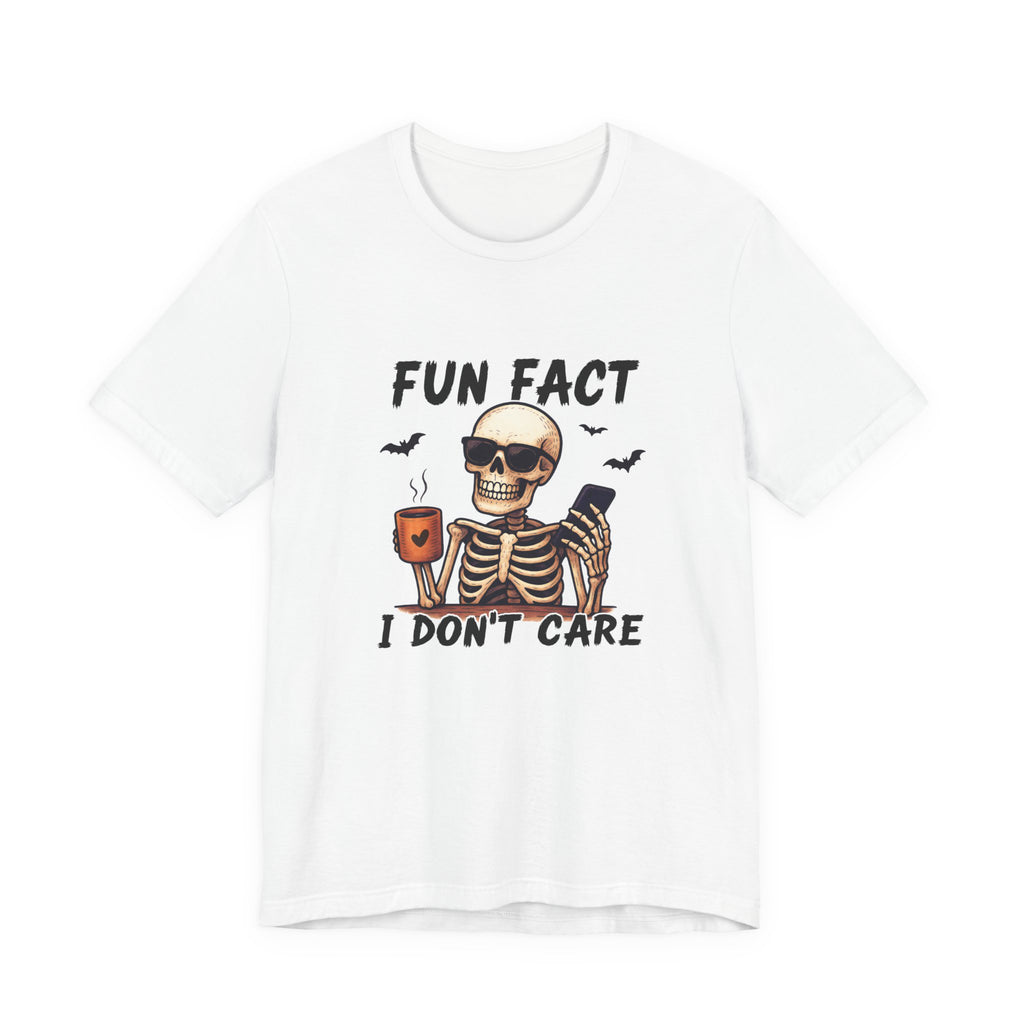 Funny Sassy Skeleton Shirt - Halloween Tee