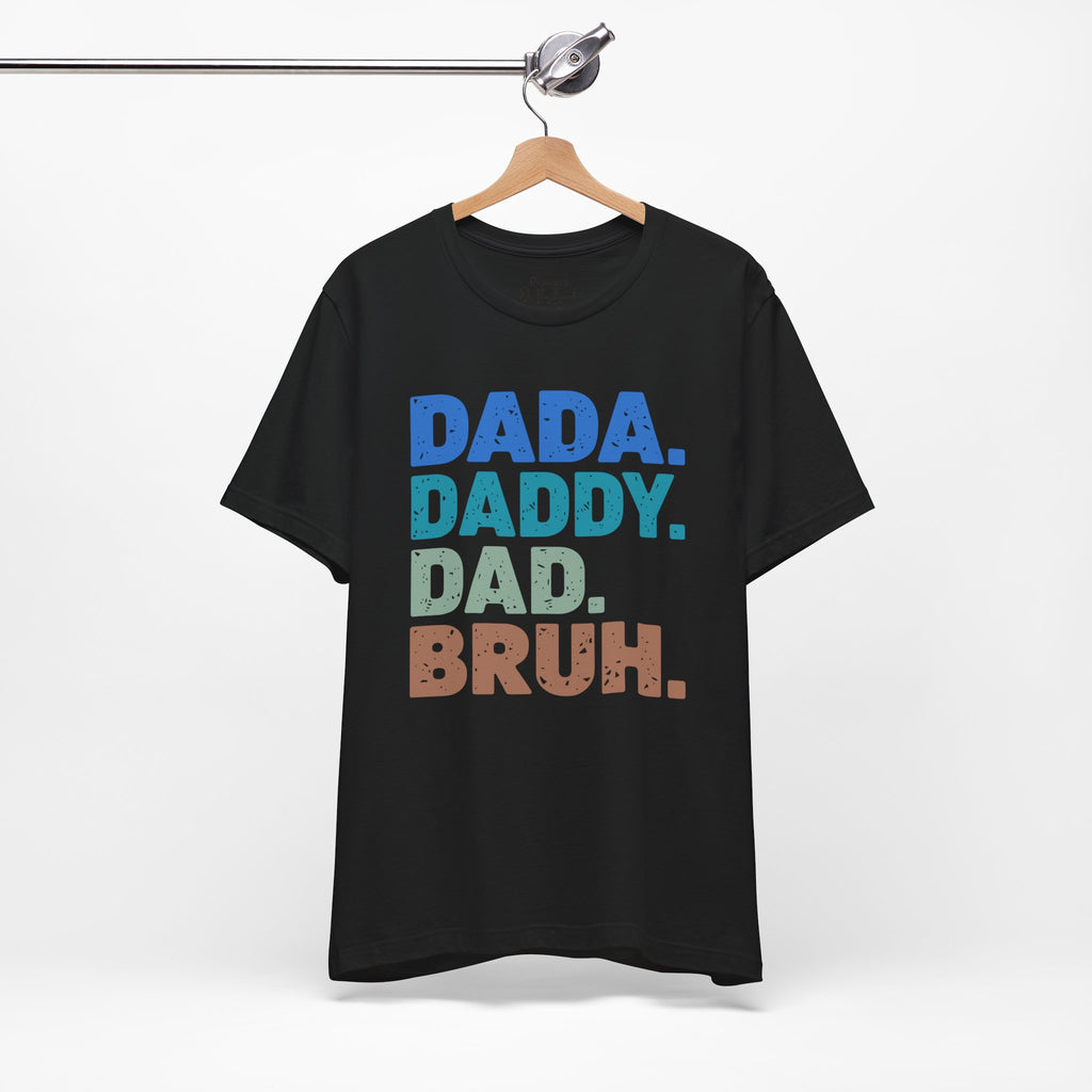 The Stages of Being a Dad T-Shirt | Father's Day Dad Tee