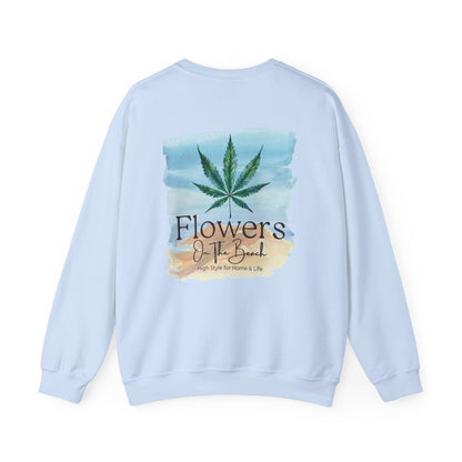 Brand Crewneck, Flowers on the Beach, Stoner Gift, Weed Lover Gift, 420 Gift, Stoner Christmas Gift, Weed Apparel