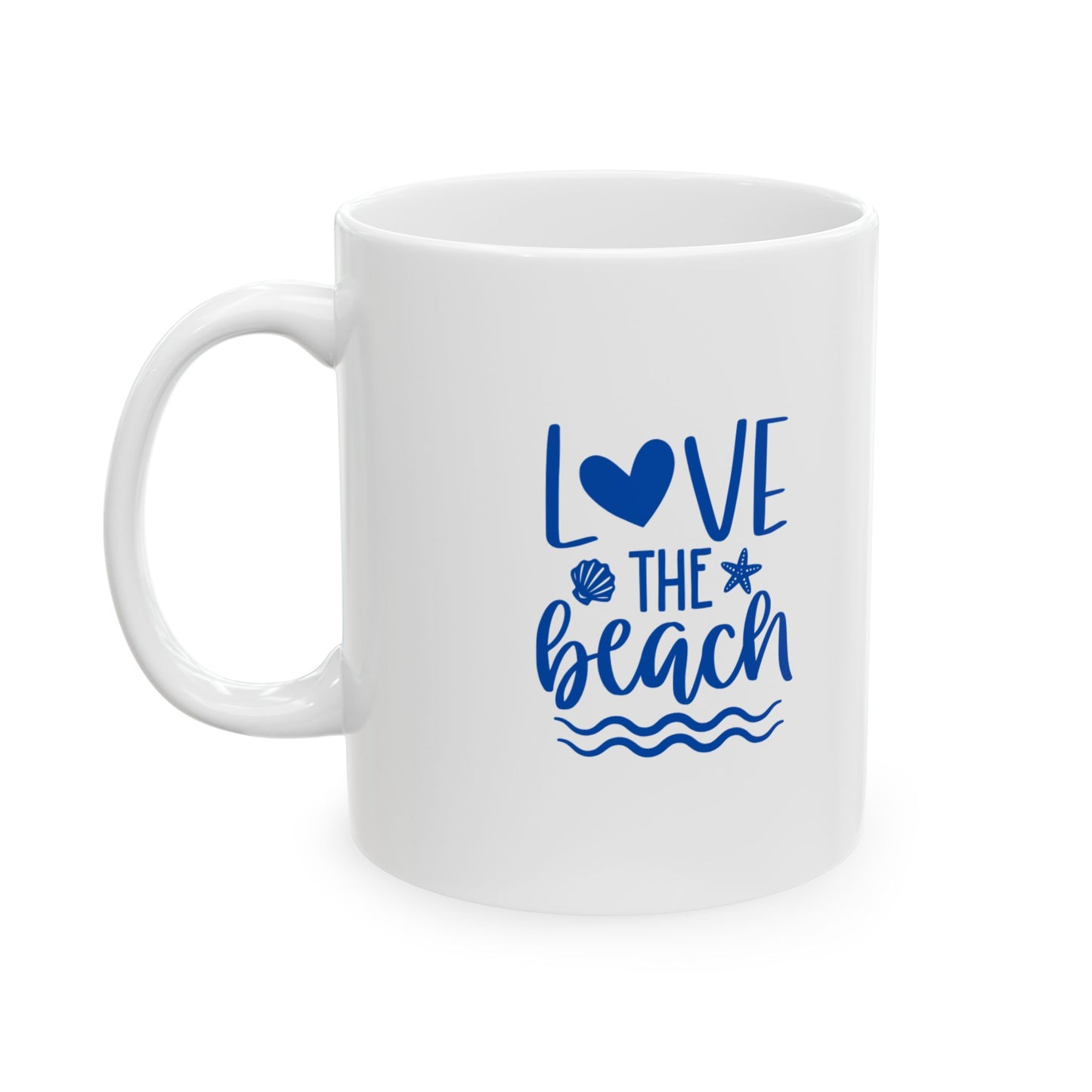 Love the Beach Ceramic Mug, Beach Lover Gift, 11oz 15oz Cup, Ocean Lover Tea Mugs, Seaside Coffee Cup