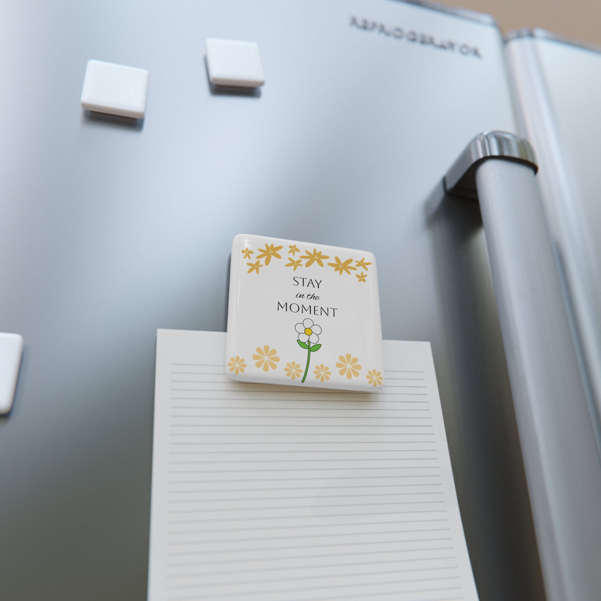 Stay in the Moment - Daisy Square Magnet