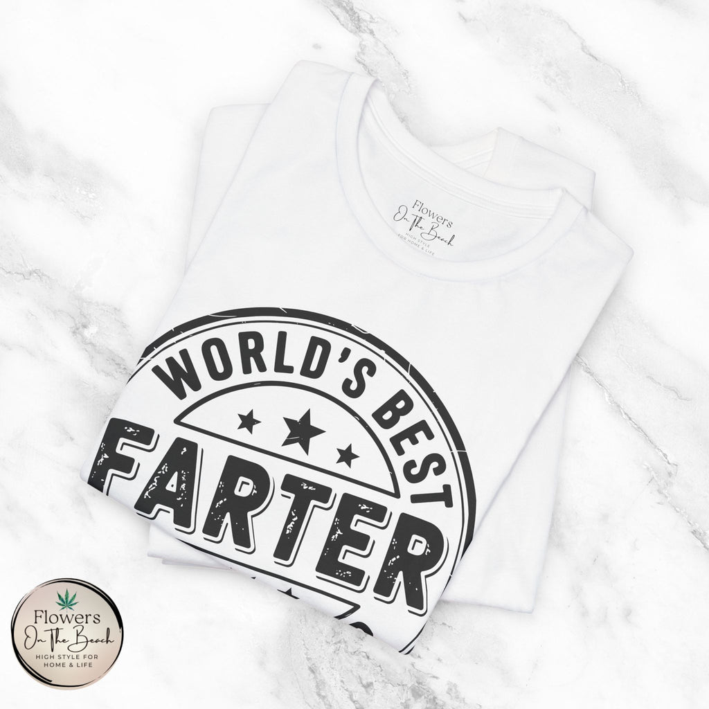 World's Best Farter I Mean Father T-Shirt | Funny Dad Tee