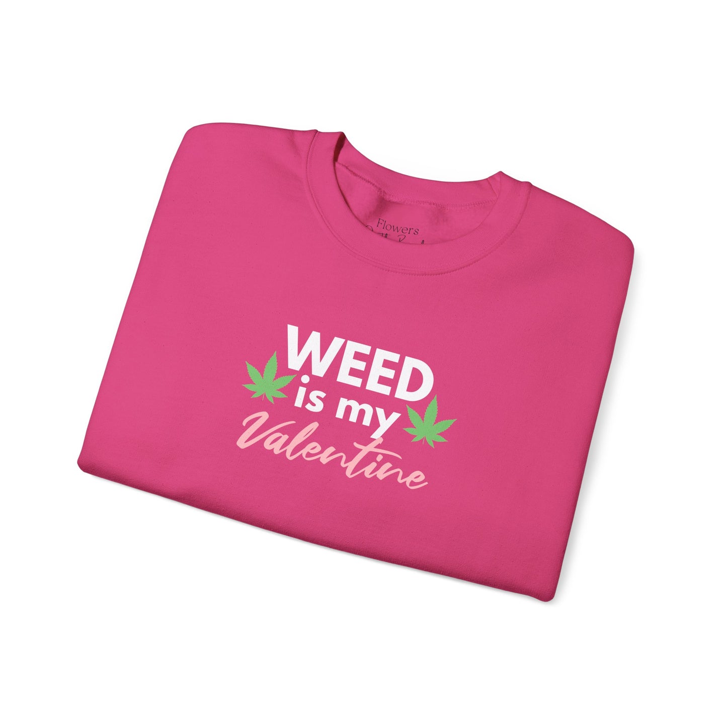 Valentine's Day Weed Long Sleeve Sweatshirt, Unisex Shirt Gift, Weed Lover Clothing, Funny Valentine Apparel, Cannabis Crewneck Jumper,