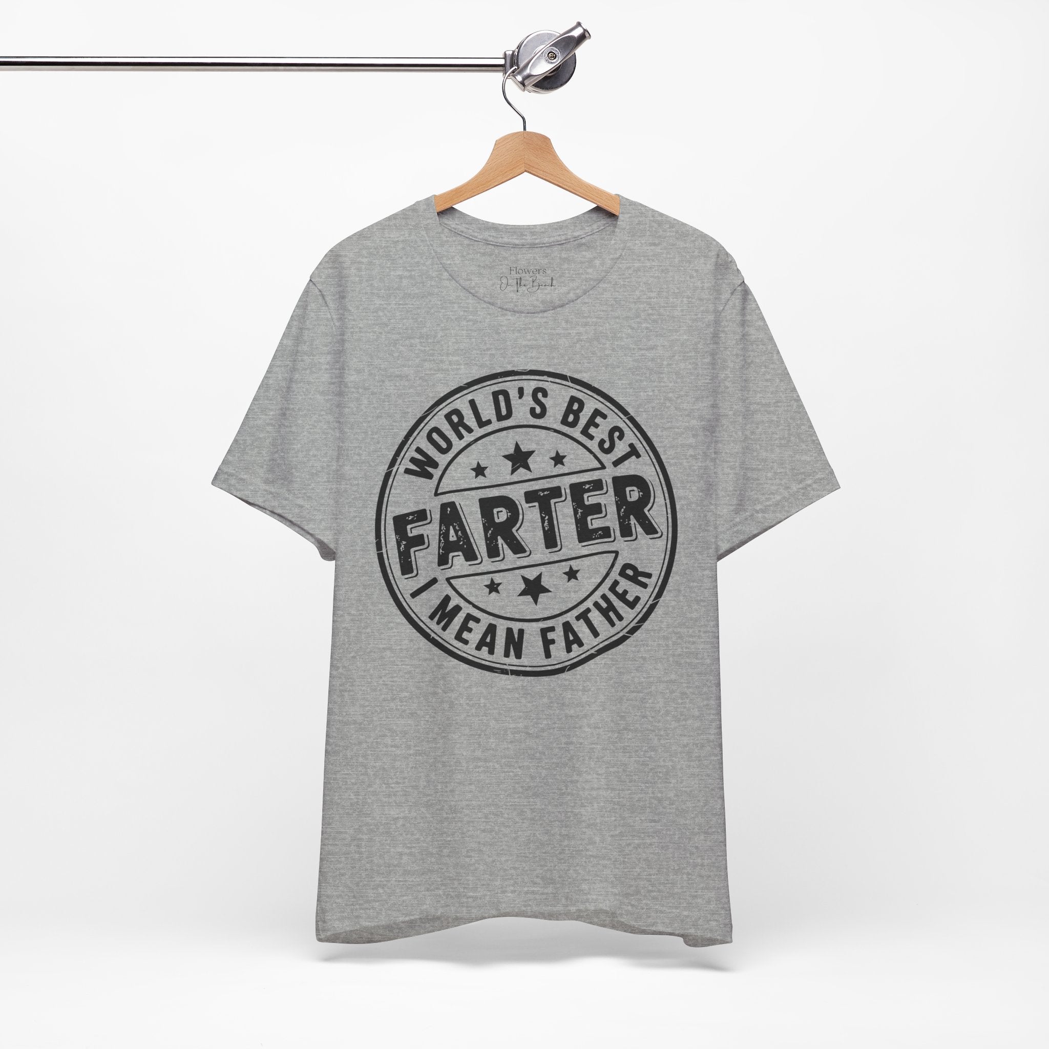 World's Best Farter I Mean Father T-Shirt | Funny Dad Tee