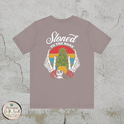 Stoned to the Bone Stoner T-Shirt, Weed Smokers Tee, 420 Holiday Shirt, Unisex Jersey Short Sleeve Tee, Casual Stoner Apparel, Rasta Apparel