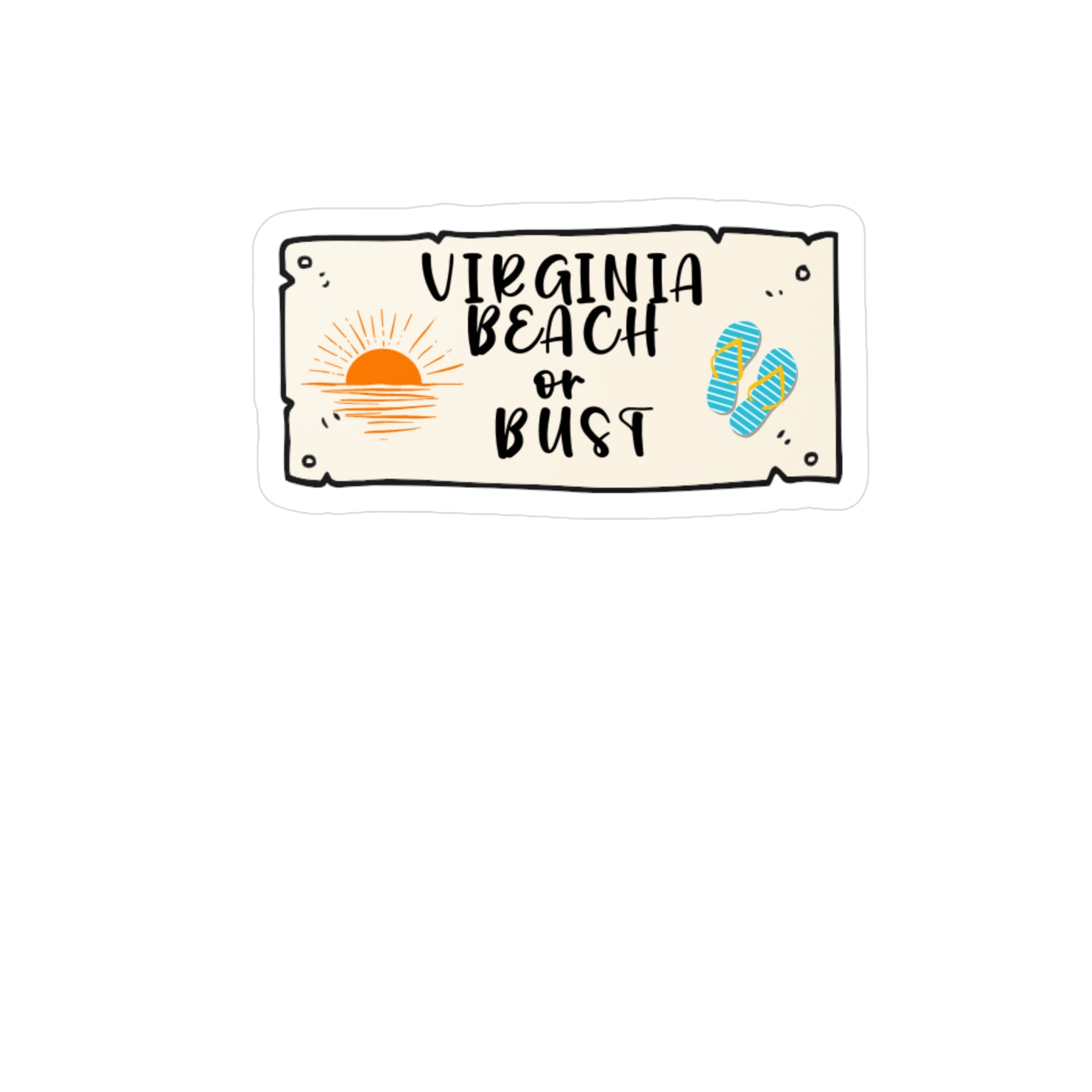 Virginia Beach or Bust Sticker