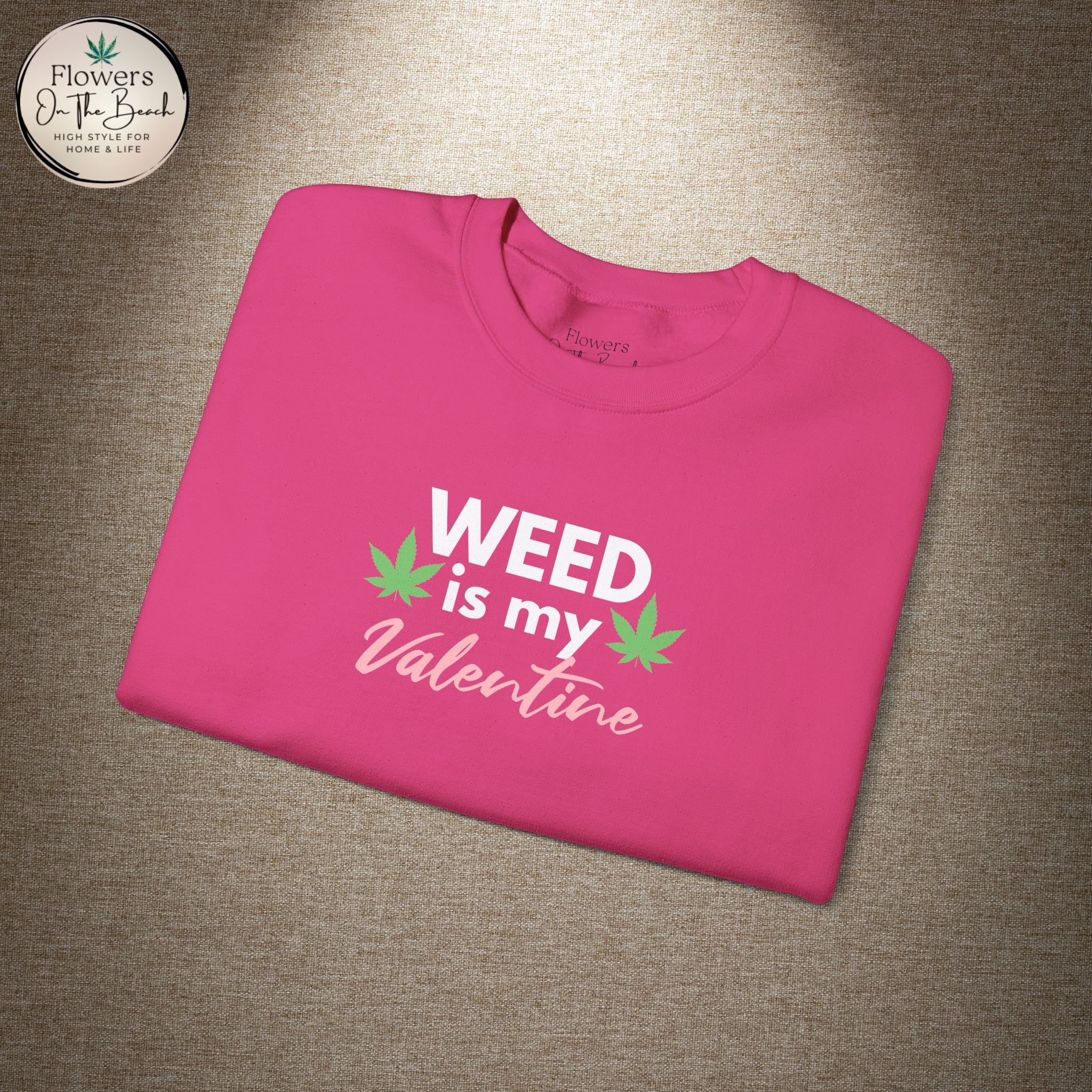 Weed is My Valentine Long Sleeve Tee