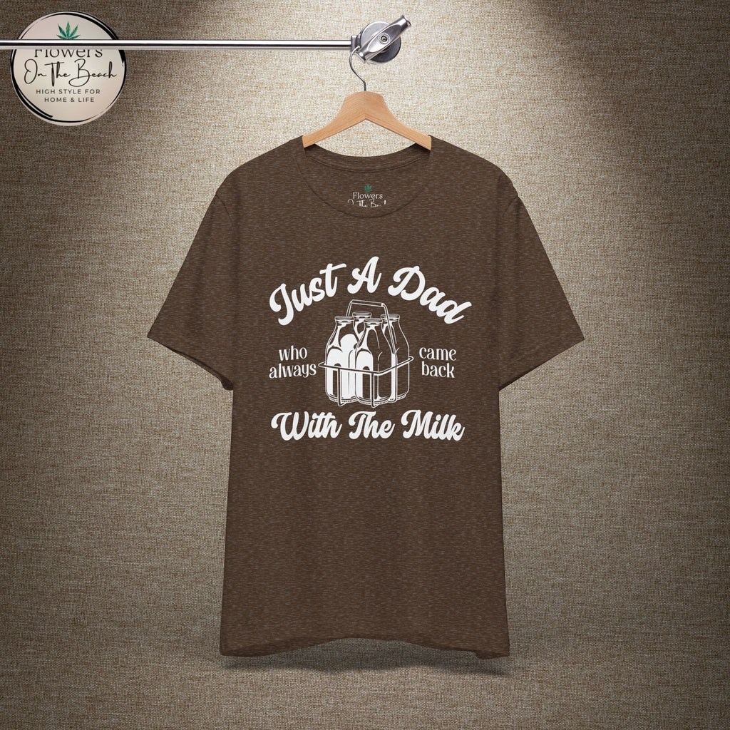Just A Dad Who Came Back With Milk - Retro Vibe Dad Tee