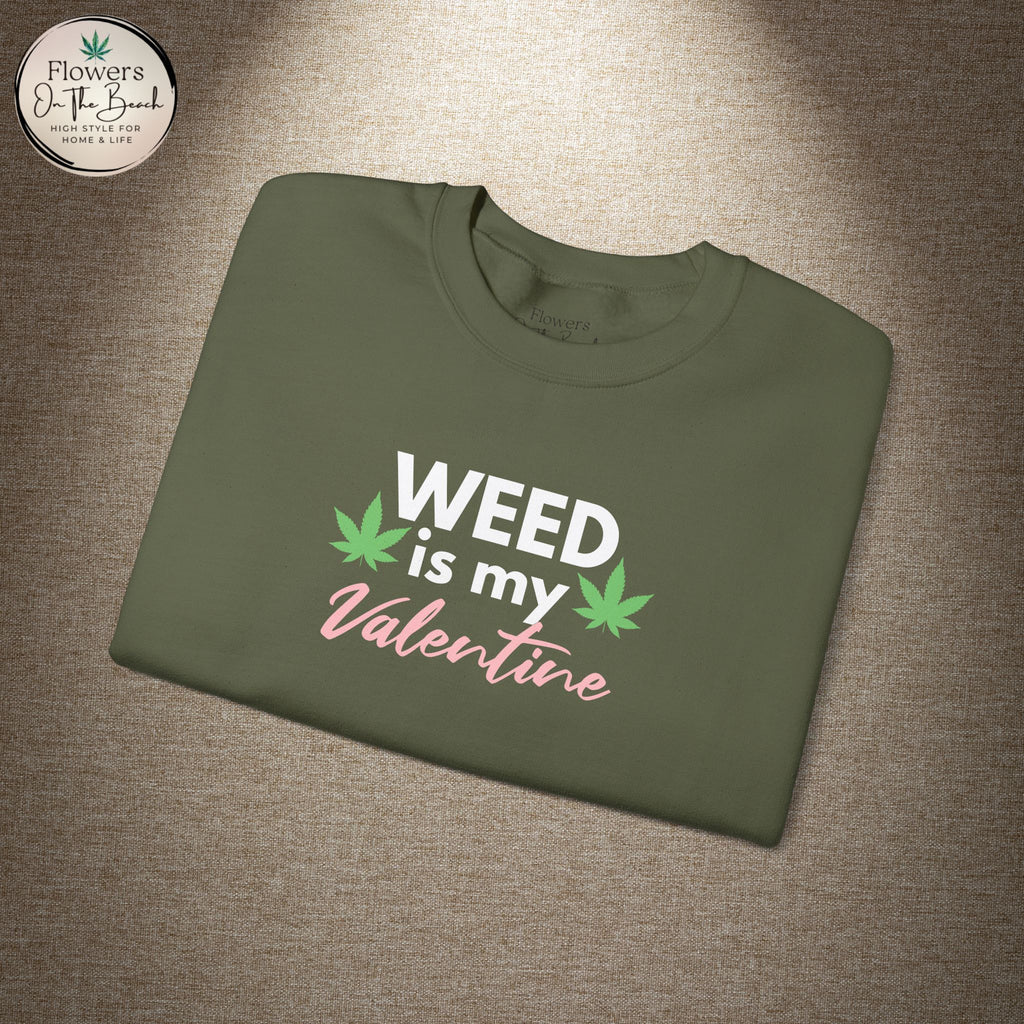 Weed is My Valentine Long Sleeve Tee
